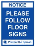 Covid Sign Follow Floor Signs A3 400micron PVC